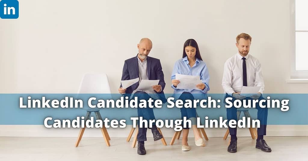 LinkedIn Candidate Search 